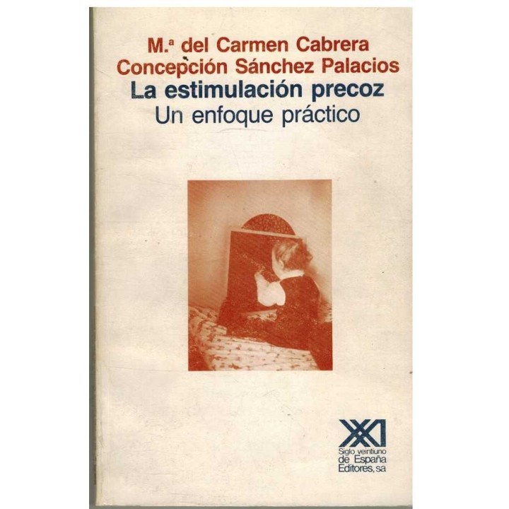 LA ESTIMULACION PRECOZ UN ENFOQUE PRACTICO